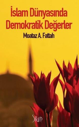 İslam Dünyasında Demokratik Değerler | Kitap Ambarı