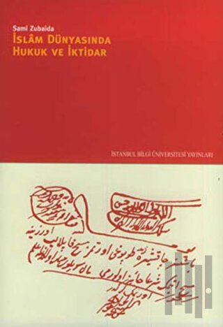 İslam Dünyasında Hukuk ve İktidar