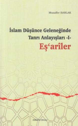 İslam Düşünce Geleneğinde Tanrı Anlayışları 1 - Eşariler