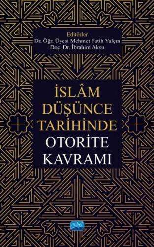 İslam Düşünce Tarihinde Otorite Kavramı | Kitap Ambarı