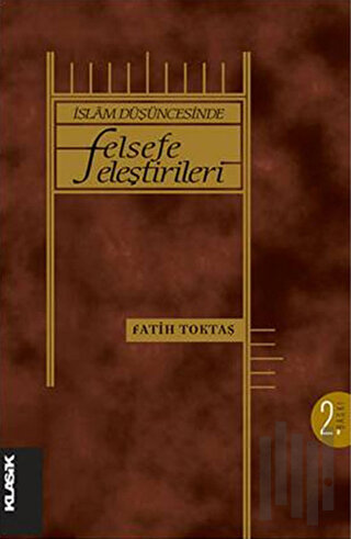 İslam Düşüncesinde Felsefe Eleştirileri | Kitap Ambarı