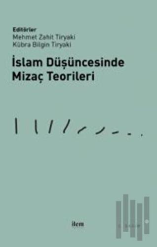 İslam Düşüncesinde Mizaç Teorileri | Kitap Ambarı