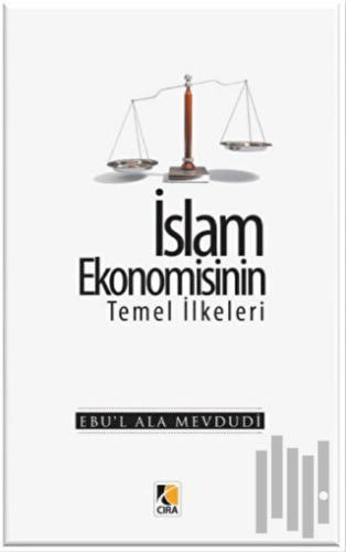 İslam Ekonomisinin Temel İlkeleri | Kitap Ambarı