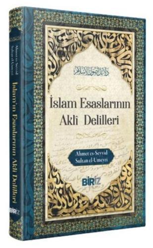 İslam Esaslarının Akli Delilleri (Ciltli) | Kitap Ambarı