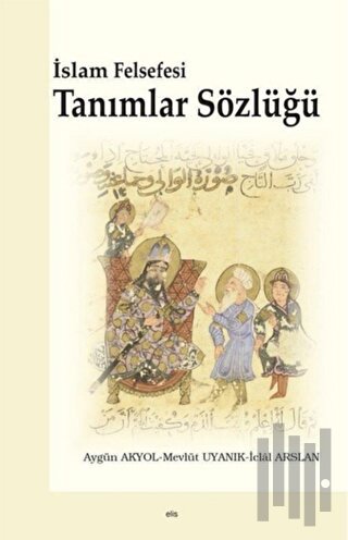 İslam Felsefesi Tanımlar Sözlüğü | Kitap Ambarı