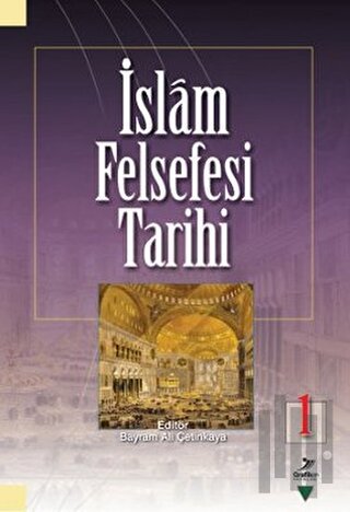 İslam Felsefesi Tarihi 1 | Kitap Ambarı