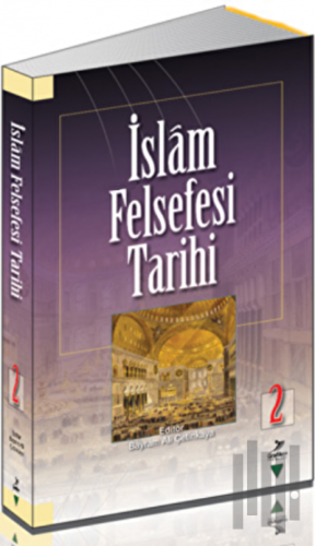 İslam Felsefesi Tarihi 2 | Kitap Ambarı