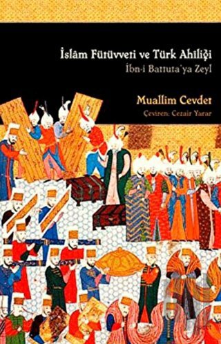 İslam Fütüvveti ve Türk Ahiliği | Kitap Ambarı