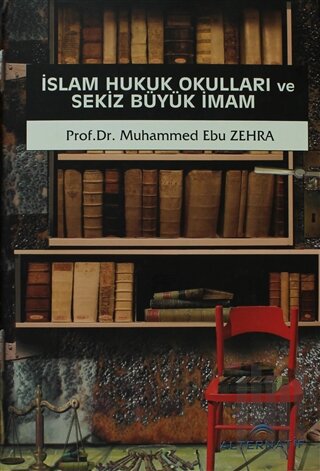 İslam Hukuk Okulları ve Sekiz Büyük İmam (Ciltli) | Kitap Ambarı