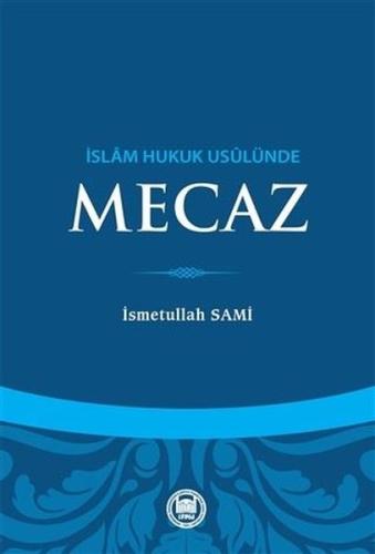 İslam Hukuk Usulünde Mecaz