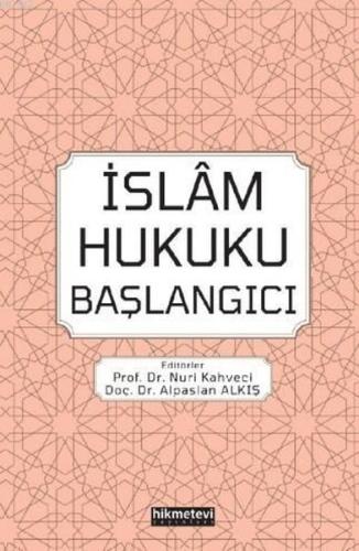 İslam Hukuku Başlangıcı | Kitap Ambarı