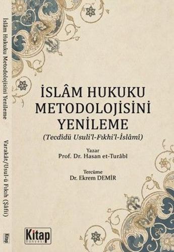 İslam Hukuku Metodolojisini Yenileme (Tecdidü Usuli'l ve Fıkhil İslami)