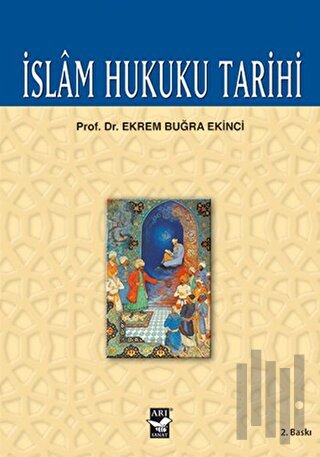 İslam Hukuku Tarihi | Kitap Ambarı