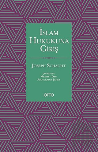 İslam Hukukuna Giriş (Ciltli) | Kitap Ambarı