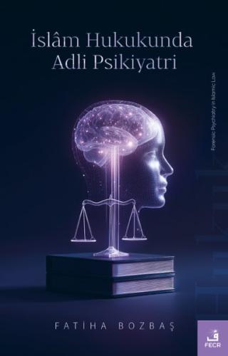İslam Hukukunda Adli Psikiyatri | Kitap Ambarı
