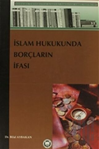 İslam Hukukunda Borçların İfası | Kitap Ambarı