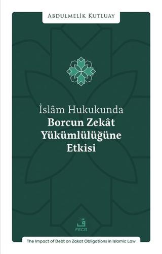 İslam Hukukunda Borcun Zekat Yukumluluğune Etkisi