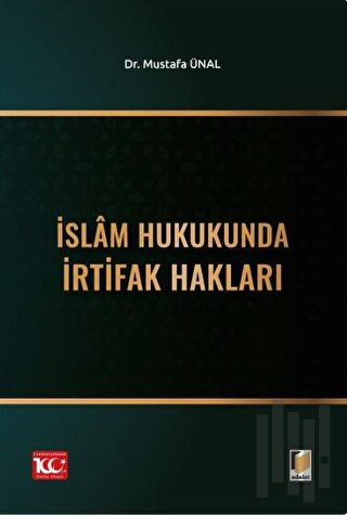 İslam Hukukunda İrtifak Hakları