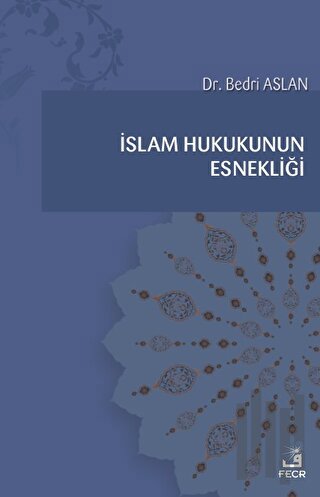 İslam Hukukunun Esnekliği
