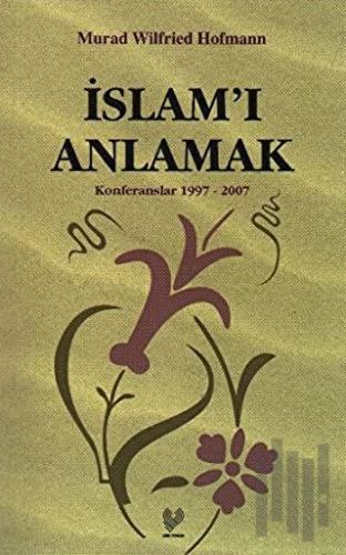 İslam’ı Anlamak | Kitap Ambarı