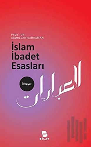 İslam İbadet Esasları | Kitap Ambarı