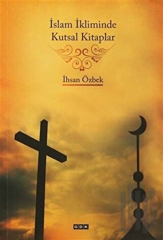 İslam İkliminde Kutsal Kitaplar | Kitap Ambarı