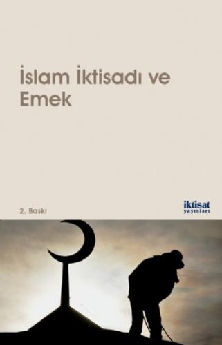 İslam İktisadı ve Emek | Kitap Ambarı