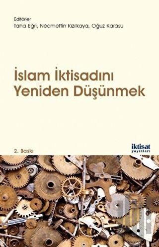 İslam İktisadını Yeniden Düşünmek | Kitap Ambarı