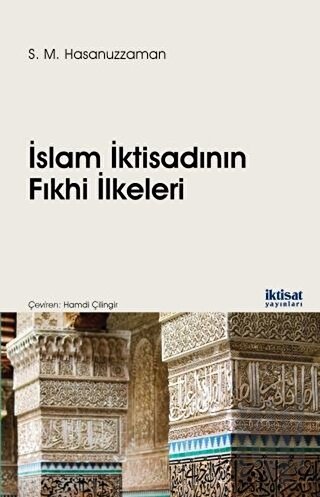 İslam İktisadının Fıkhi İlkeleri | Kitap Ambarı