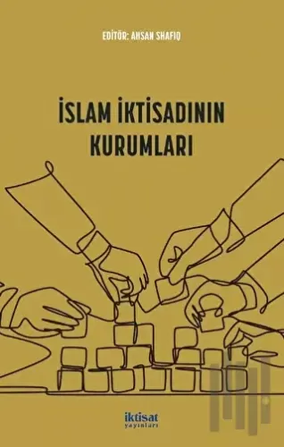 İslam İktisadının Kurumları | Kitap Ambarı