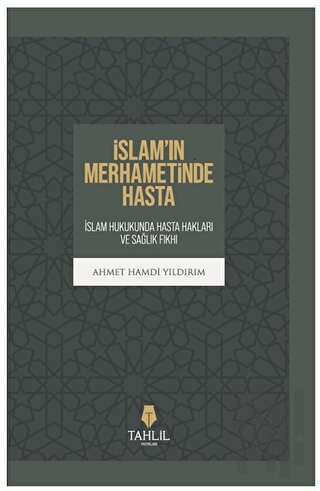İslam’ın Merhametinde Hasta | Kitap Ambarı
