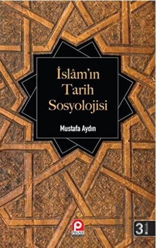 İslam’ın Tarih Sosyolojisi | Kitap Ambarı