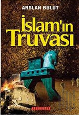 İslam’ın Truvası | Kitap Ambarı