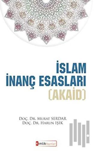 İslam İnanç Esasları (Akaid) | Kitap Ambarı