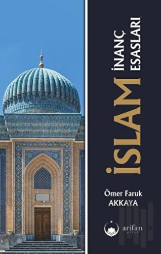 İslam İnanç Esasları | Kitap Ambarı