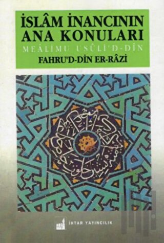 İslam İnancının Ana Konuları | Kitap Ambarı