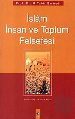 İslam İnsan ve Toplum Felsefesi