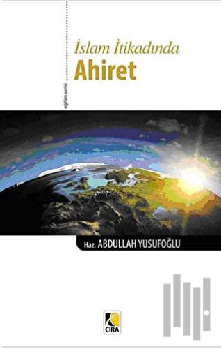İslam İtikadında Ahiret