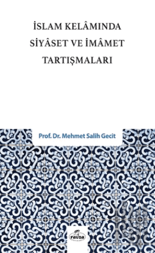 İslam Kelamında Siyaset ve İmamet Tartışmaları | Kitap Ambarı