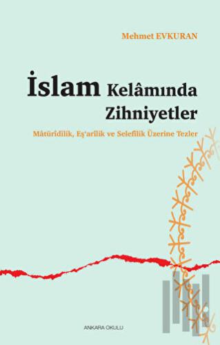 İslam Kelamında Zihniyetler | Kitap Ambarı