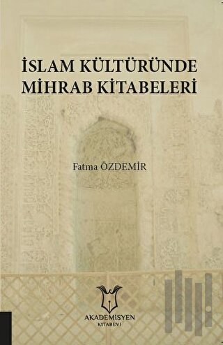İslam Kültüründe Mihrab Kitabeleri