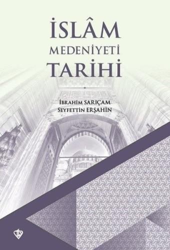 İslam Medeniyeti Tarihi | Kitap Ambarı