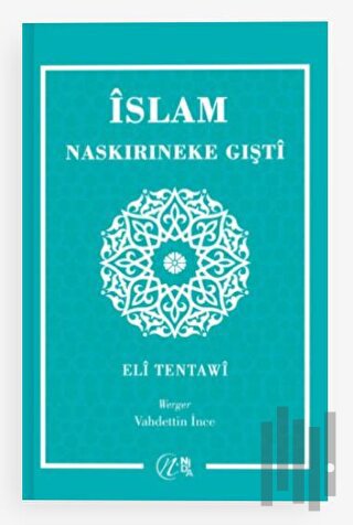İslam Naskırıneke Gışti | Kitap Ambarı
