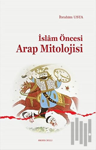 İslam Öncesi Arap Mitolojisi | Kitap Ambarı