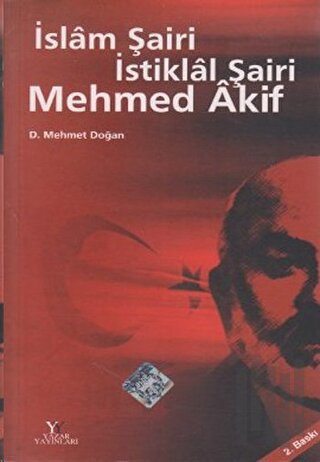 İslam Şairi İstiklal Şairi Mehmed Akif | Kitap Ambarı