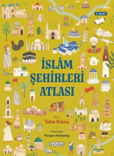 İslam Şehirleri Atlası (Ciltli) | Kitap Ambarı