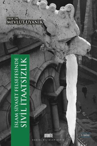 İslam Siyaset Felsefesinde Sivil İtaatsizlik | Kitap Ambarı