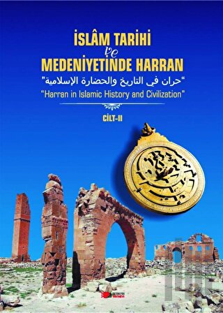 İslam Tarihi ve Medeniyetinde Harran Cilt: 2 | Kitap Ambarı