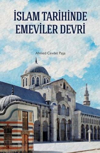 İslam Tarihinde Emeviler Devri | Kitap Ambarı