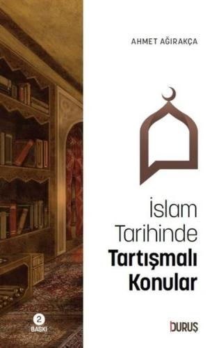 İslam Tarihinde Tartışmalı Konular | Kitap Ambarı